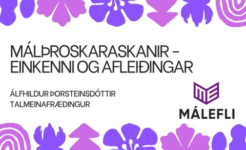 Rafrænn fyrirlestur: Málþroskaröskun - einkenni og afleiðingar